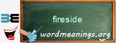 WordMeaning blackboard for fireside